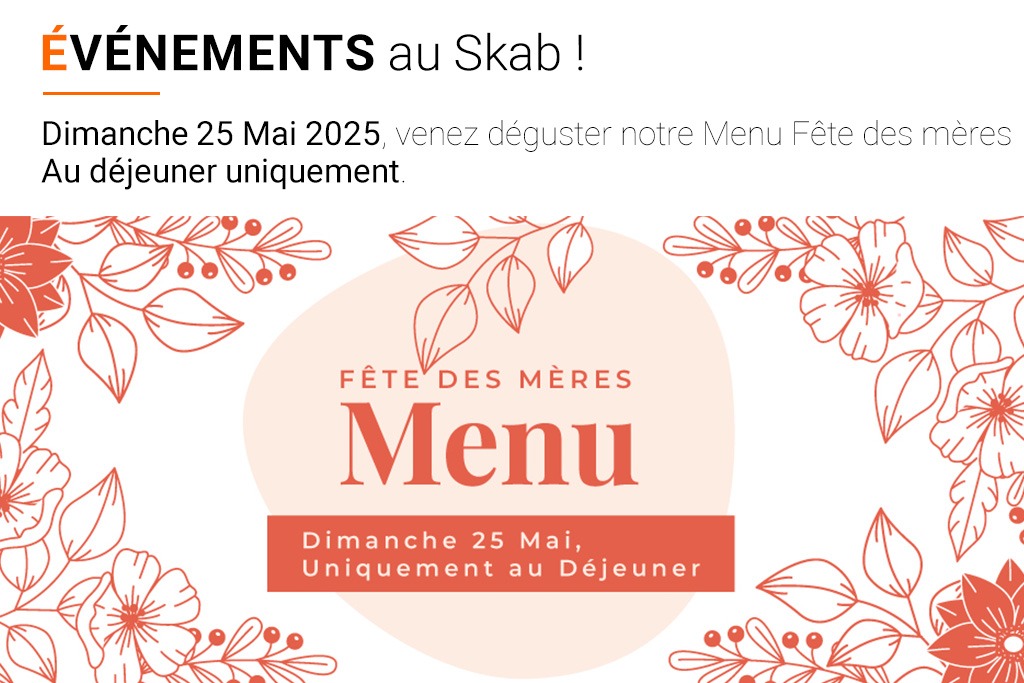 Menu fête des mères au Skab le dimanche 25 mai